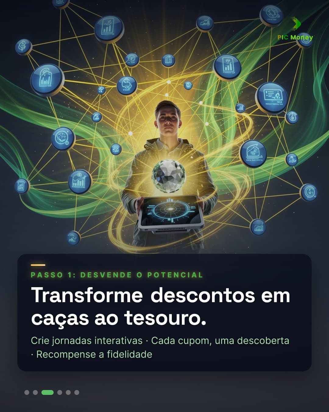 Transforme descontos em caças ao tesouro.