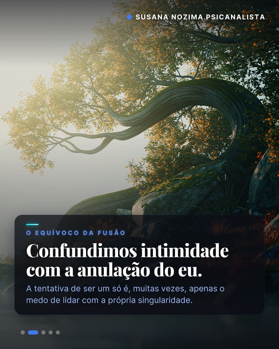 Confundimos intimidade com a anulação do eu.